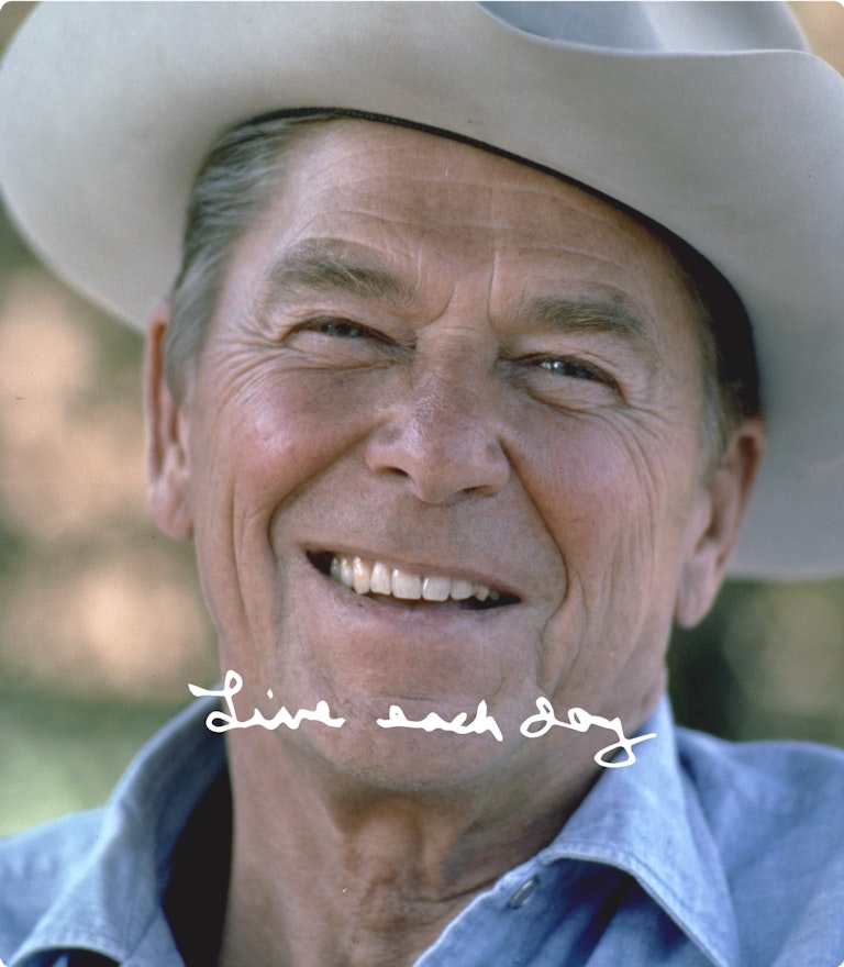 Live Each Day "Live Each Day" - President Reagan In Cowboy Hat
